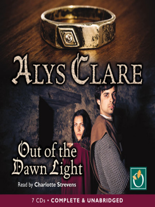Title details for Out of the Dawn Light by Alys Clare - Available
